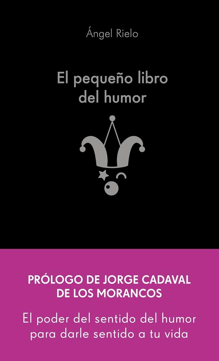 PEQUEÑO LIBRO DEL HUMOR, EL | 9788413442822 | RIELO FERNÁNDEZ, ÁNGEL | Llibreria La Gralla | Llibreria online de Granollers