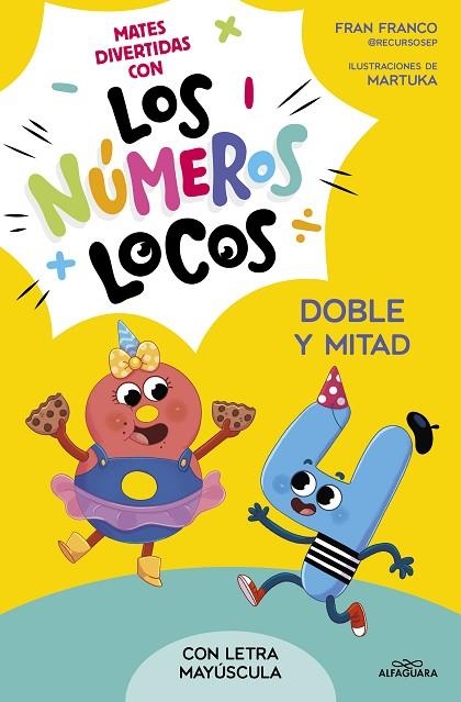 NÚMEROS LOCOS 2. DOBLE Y MITAD | 9788419688514 | FRANCO, FRAN | Llibreria La Gralla | Llibreria online de Granollers