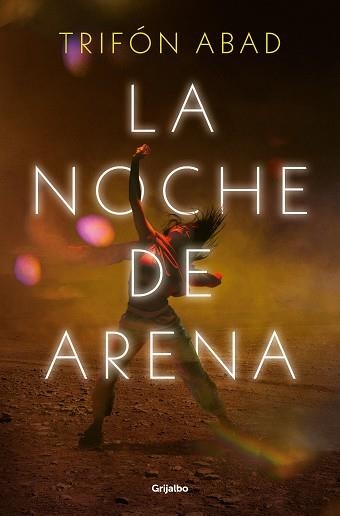 NOCHE DE ARENA, LA | 9788425367670 | ABAD, TRIFÓN | Llibreria La Gralla | Librería online de Granollers