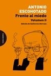 FRENTE AL MIEDO. VOLUMEN II | 9788412818710 | ESCOHOTADO, ANTONIO | Llibreria La Gralla | Librería online de Granollers