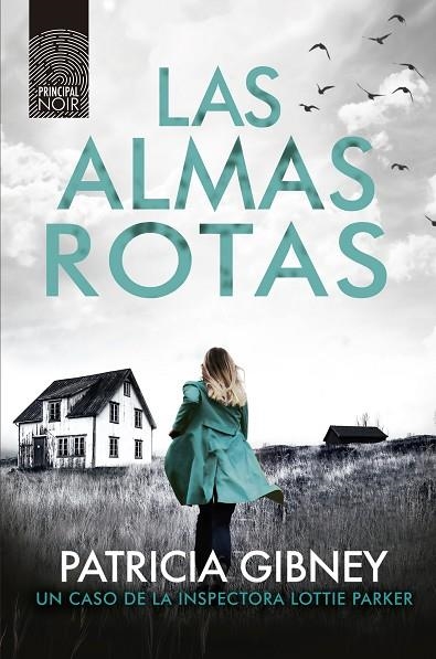 LAS ALMAS ROTAS (SERIE LOTTIE 7) | 9788418216060 | GIBNEY, PATRICIA | Llibreria La Gralla | Llibreria online de Granollers