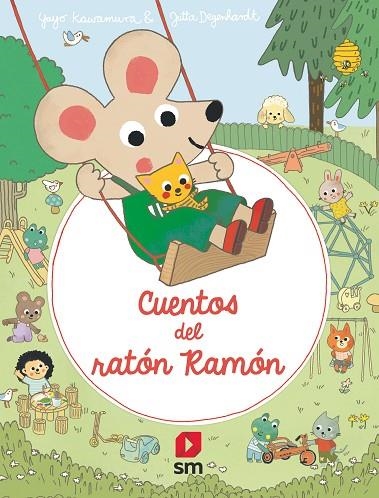 CUENTOS DEL RATÓN RAMÓN | 9788411821766 | KAWAMURA, YAYO | Llibreria La Gralla | Llibreria online de Granollers