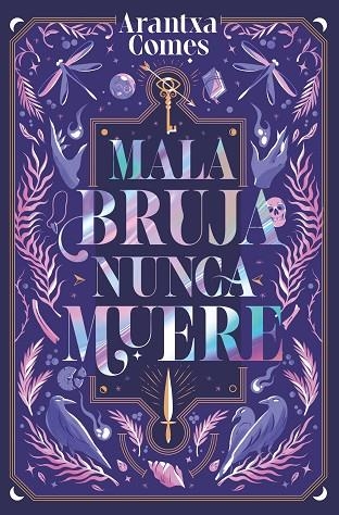 MALA BRUJA NUNCA MUERE | 9788419621443 | COMES, ARANTXA | Llibreria La Gralla | Llibreria online de Granollers