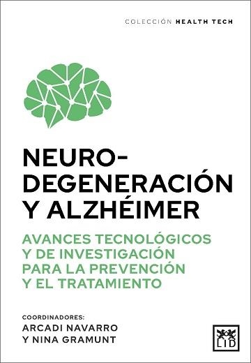 NEUROGENERACIÓN Y ALZHÉIMER | 9788411317498 | NAVARRO, ARCADI; GRAMUNT, NINA | Llibreria La Gralla | Llibreria online de Granollers