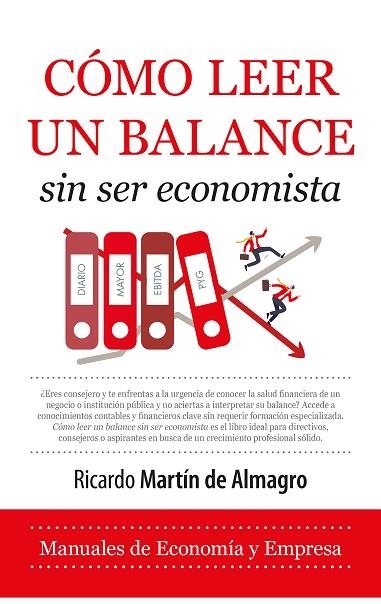 CÓMO LEER UN BALANCE SIN SER ECONOMISTA | 9788410522206 | MARTÍN DE ALMAGRO, RICARDO | Llibreria La Gralla | Llibreria online de Granollers