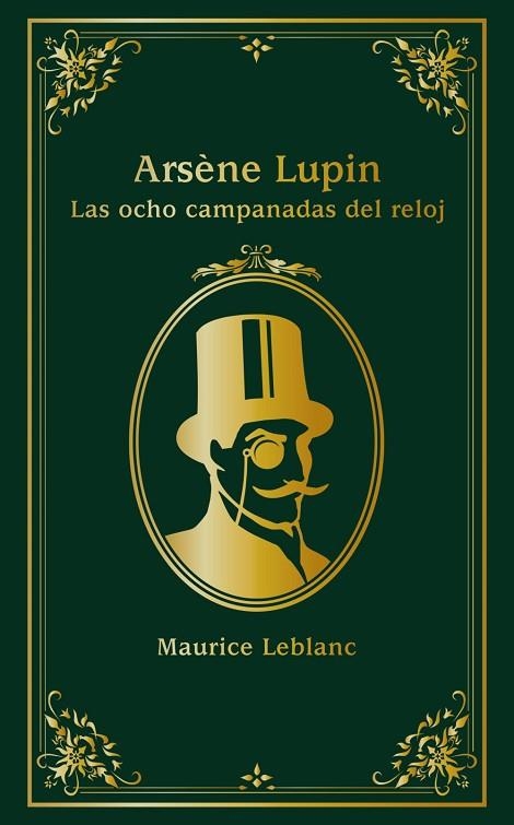 OCHO CAMPANADAS DEL RELOJ, LAS ARSÈNE LUPIN. LAS | 9788414334638 | LEBLANC, MAURICE | Llibreria La Gralla | Llibreria online de Granollers