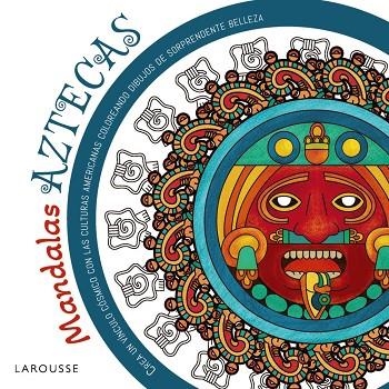 MANDALAS AZTECAS | 9788410124387 | VERGARA SALGADO, MARCO ANTONIO | Llibreria La Gralla | Llibreria online de Granollers