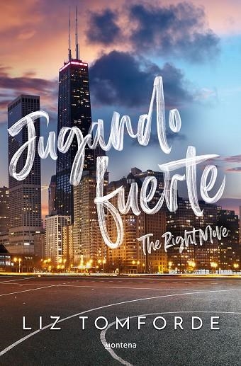 JUGANDO FUERTE (THE RIGHT MOVE) (LA CIUDAD DE LOS VIENTOS 2) | 9788419848284 | TOMFORDE, LIZ | Llibreria La Gralla | Llibreria online de Granollers