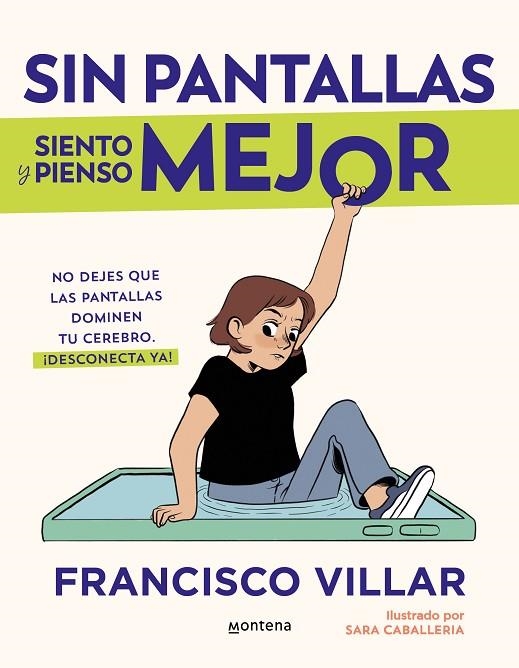 SIN PANTALLAS SIENTO Y PIENSO MEJOR | 9788410050532 | VILLAR, FRANCISCO | Llibreria La Gralla | Llibreria online de Granollers