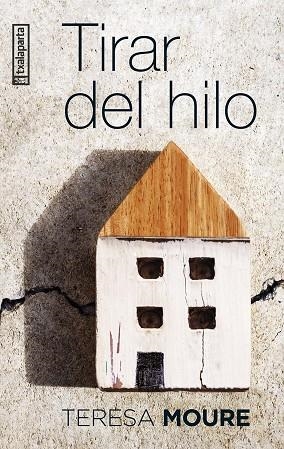 TIRAR DEL HILO | 9788410246034 | MOURE PEREIRO, TERESA | Llibreria La Gralla | Llibreria online de Granollers