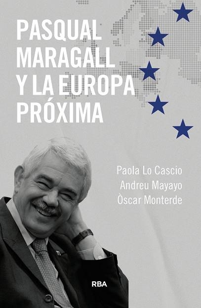 PASQUAL MARAGALL Y LA EUROPA PRÓXIMA | 9788411325363 | LOCASCIO, PAOLA / MAYAYO ARTAL, ANDREU / MONTERDE, ÓSCAR | Llibreria La Gralla | Llibreria online de Granollers