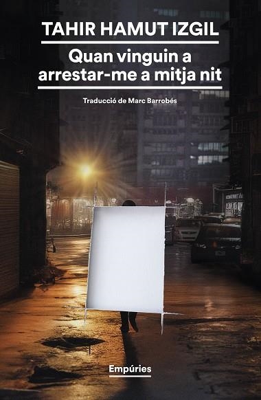 QUAN VINGUIN A ARRESTAR-ME A MITJA NIT | 9788419729354 | HAMUT IZGIL, TAHIR | Llibreria La Gralla | Llibreria online de Granollers