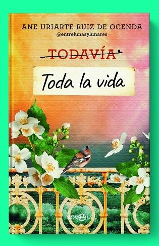 TODA LA VIDA | 9788413848136 | URIARTE, ANE | Llibreria La Gralla | Llibreria online de Granollers