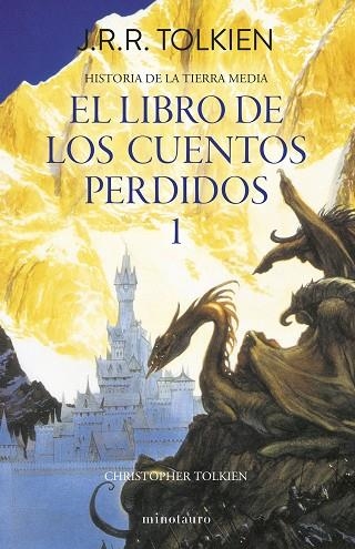 LIBRO DE LOS CUENTOS PERDIDOS 1 HISTORIA DE LA TIERRA MEDIA Nº01/13- | 9788445013373 | TOLKIEN, J. R. R. | Llibreria La Gralla | Librería online de Granollers