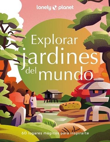 EXPLORAR JARDINES DEL MUNDO | 9788408280200 | AA. VV. | Llibreria La Gralla | Llibreria online de Granollers