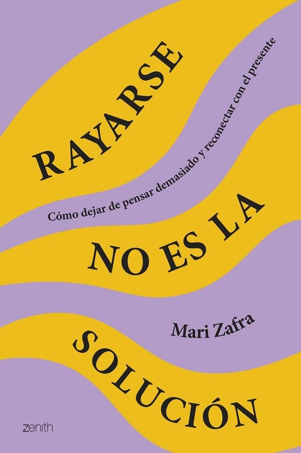 RAYARSE NO ES LA SOLUCIÓN | 9788408287186 | ZAFRA, MARI | Llibreria La Gralla | Llibreria online de Granollers