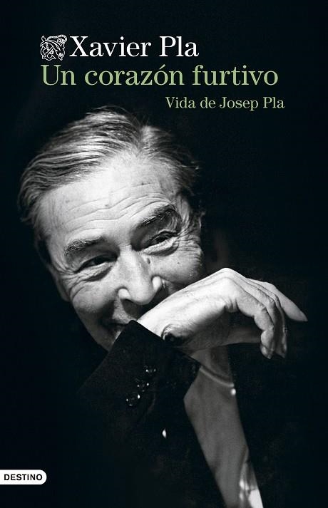 UN CORAZÓN FURTIVO. VIDA DE JOSEP PLA | 9788423365135 | PLA BARBERO, XAVIER | Llibreria La Gralla | Librería online de Granollers