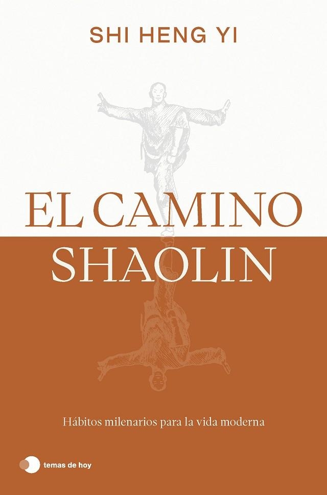 CAMINO SHAOLIN, EL | 9788419812575 | HENG YI, SHI | Llibreria La Gralla | Llibreria online de Granollers