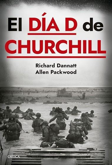 DÍA D DE CHURCHILL, EL | 9788491996477 | PACKWOOD, ALLEN ;  DANNATT, RICHARD | Llibreria La Gralla | Llibreria online de Granollers