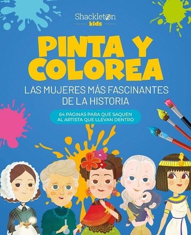 PINTA Y COLOREA LAS MUJERES MÁS FASCINANTES DE LA HISTORIA | 9788413614199 | WUJI HOUSE | Llibreria La Gralla | Llibreria online de Granollers