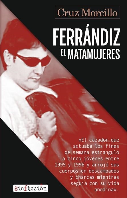 FERRÁNDIZ, EL MATAMUJERES | 9788419615824 | MORCILLO, CRUZ | Llibreria La Gralla | Llibreria online de Granollers