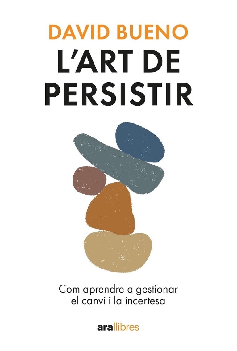 L'ART DE PERSISTIR. ED. 2024 | 9788411730754 | BUENO, DAVID | Llibreria La Gralla | Llibreria online de Granollers