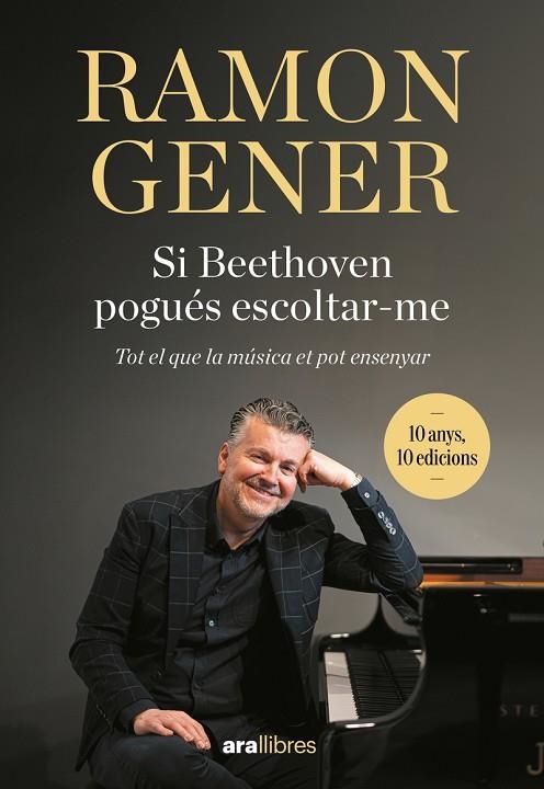 SI BEETHOVEN POGUÉS ESCOLTAR-ME. 10 ANYS | 9788411730839 | GENER SALA, RAMON | Llibreria La Gralla | Librería online de Granollers