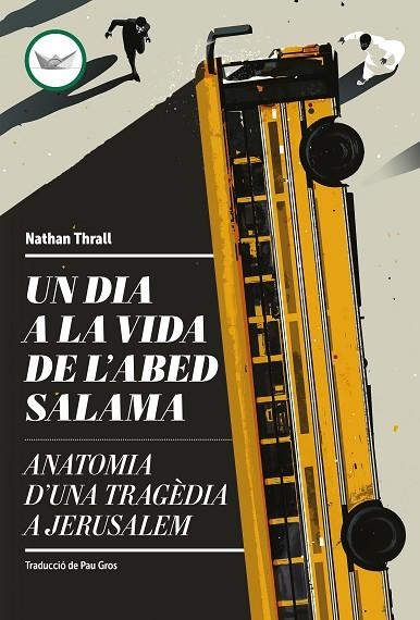 UN DIA A LA VIDA DE L'ABED SALAMA | 9788419332660 | THRALL, NATHAN | Llibreria La Gralla | Librería online de Granollers