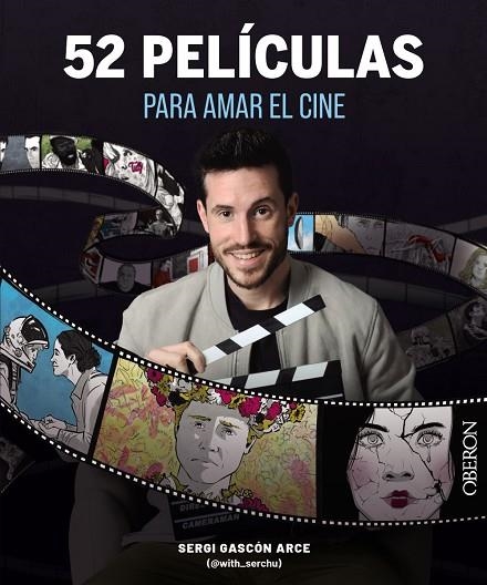 52 PELÍCULAS PARA AMAR EL CINE | 9788441550117 | GASCÓN ARCE (@WITH_SERCHU), SERGI | Llibreria La Gralla | Llibreria online de Granollers