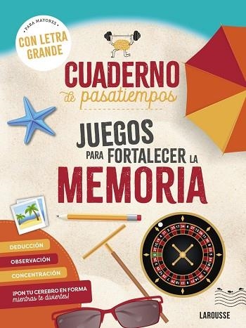 CUADERNO DE PASATIEMPOS PARA MAYORES. JUEGOS PARA FORTALECER LA MEMORIA | 9788410124400 | AUDRAIN, LOÏC / LEBRUN, SANDRA | Llibreria La Gralla | Llibreria online de Granollers