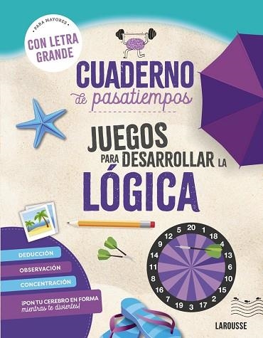 CUADERNO DE PASATIEMPOS PARA MAYORES. JUEGOS PARA DESARROLLAR LA LÓGICA. | 9788410124417 | AUDRAIN, LOÏC / LEBRUN, SANDRA | Llibreria La Gralla | Llibreria online de Granollers