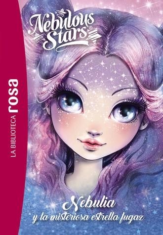 LA BIBLIOTECA ROSA. NEBULOUS STARS, 1. NEBULIA Y LA MISTERIOSA ESTRELLA FUGAZ | 9788419804631 | TURCOTTE, ANNIE | Llibreria La Gralla | Llibreria online de Granollers