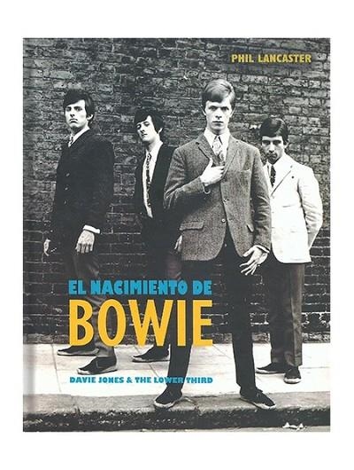 NACIMIENTO DE BOWIE, EL | 9788412866506 | LANCASTER, PHIL | Llibreria La Gralla | Llibreria online de Granollers