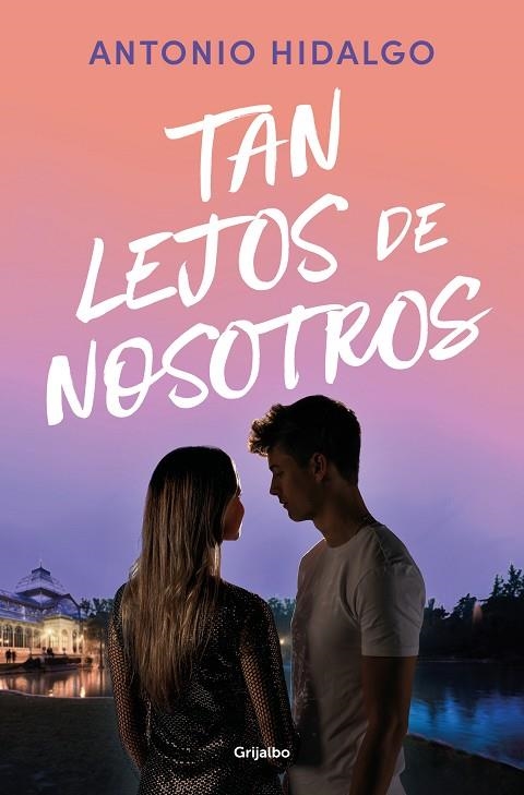 TAN LEJOS DE NOSOTROS (CERCA DE TI 2) | 9788425367649 | HIDALGO, ANTONIO | Llibreria La Gralla | Llibreria online de Granollers