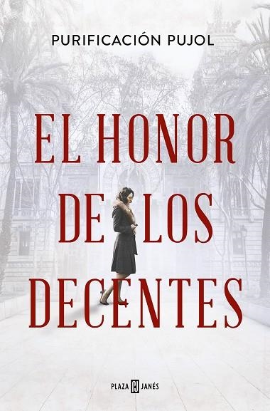 HONOR DE LOS DECENTES, EL | 9788401033223 | PUJOL, PURIFICACIÓN | Llibreria La Gralla | Llibreria online de Granollers