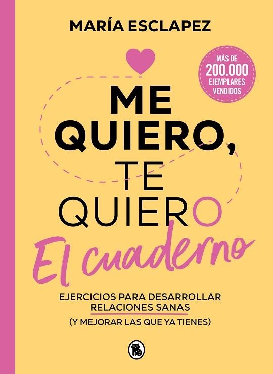 ME QUIERO, TE QUIERO. EL CUADERNO | 9788402429582 | ESCLAPEZ, MARÍA | Llibreria La Gralla | Llibreria online de Granollers