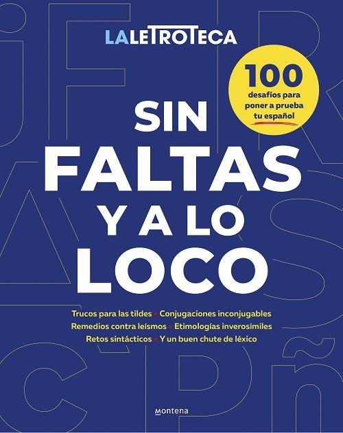 SIN FALTAS Y A LO LOCO | 9788419848550 | LETROTECA, LA | Llibreria La Gralla | Llibreria online de Granollers