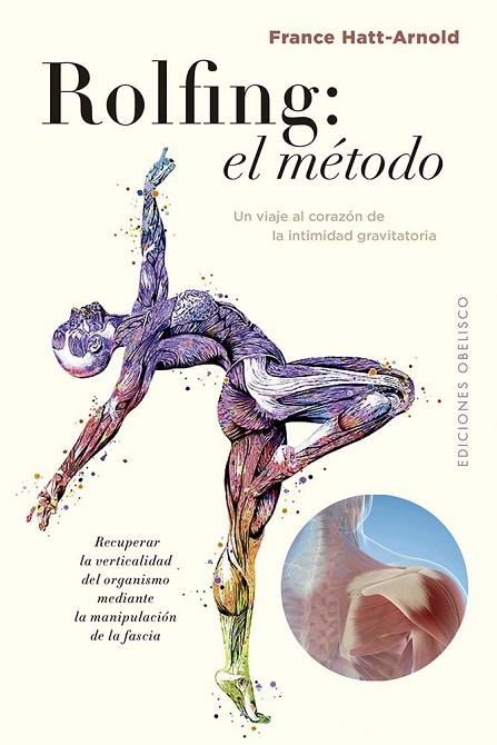 EL ROLFING: EL MÉTODO | 9788411721172 | HATT-ARNOLD, FRANCE | Llibreria La Gralla | Llibreria online de Granollers