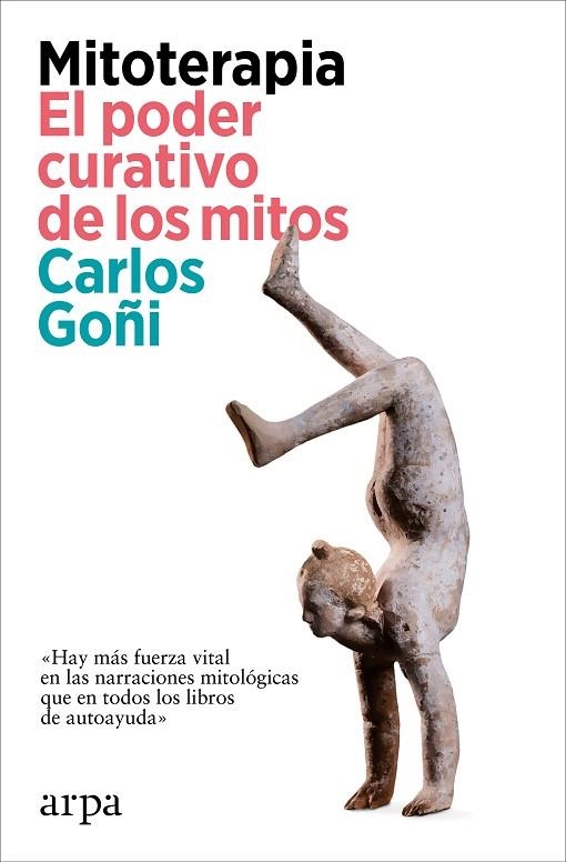 MITOTERAPIA. EL PODER CURATIVO DE LOS MITOS | 9788419558862 | GOÑI, CARLOS | Llibreria La Gralla | Llibreria online de Granollers