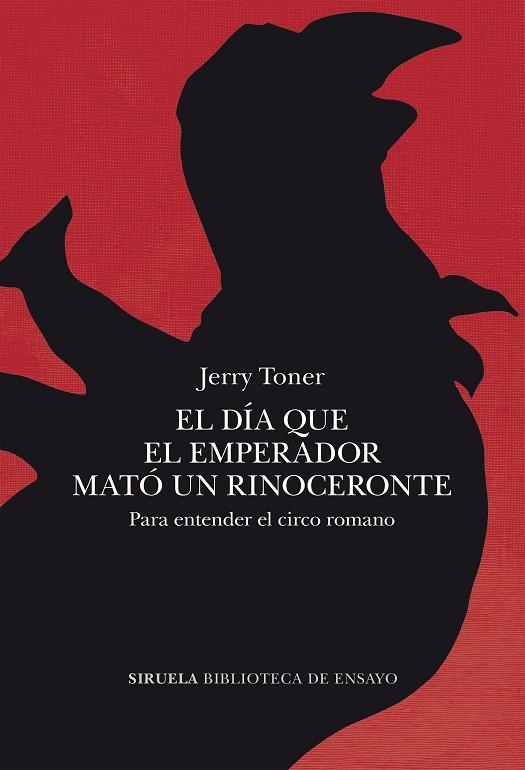 DÍA QUE EL EMPERADOR MATÓ UN RINOCERONTE, EL | 9788419942777 | TONER, JERRY | Llibreria La Gralla | Llibreria online de Granollers