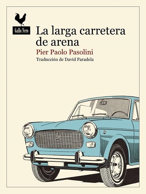 LARGA CARRETERA DE ARENA, LA | 9788419168474 | PASOLINI, PIER PAOLO | Llibreria La Gralla | Llibreria online de Granollers