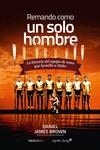 REMANDO COMO UN SOLO HOMBRE (NE) | 9788410200517 | BROWN, DANIEL JAMES | Llibreria La Gralla | Librería online de Granollers