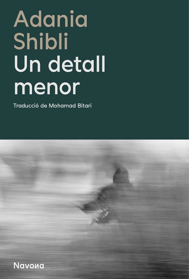 UN DETALL MENOR | 9788410180048 | SHIBLI, ADANIA | Llibreria La Gralla | Librería online de Granollers