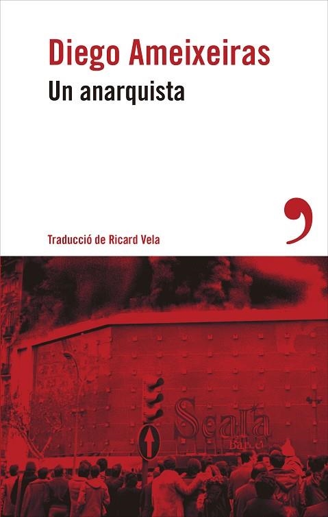 UN ANARQUISTA | 9788419615749 | AMEIXEIRAS, DIEGO | Llibreria La Gralla | Librería online de Granollers