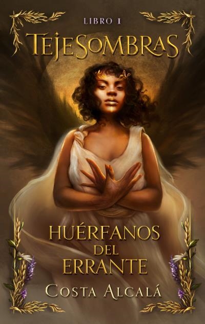 TEJESOMBRAS: HUÉRFANOS DEL ERRANTE | 9788419252760 | ALCALÁ / COSTA | Llibreria La Gralla | Llibreria online de Granollers