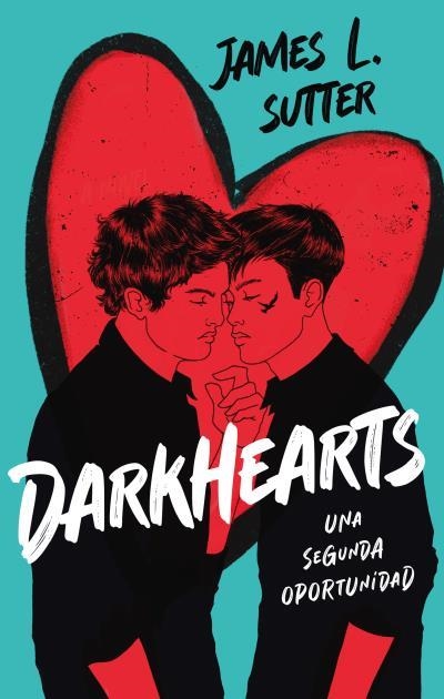 DARKHEARTS: UNA SEGUNDA OPORTUNIDAD | 9788419252746 | SUTTER, JAMES L. | Llibreria La Gralla | Llibreria online de Granollers