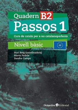 PASSOS 1. QUADERN B 2 | 9788410054073 | ROIG MARTÍNEZ, NURI / CAMPS FERNÁNDEZ, SANDRA / PADRÓS COLL, MARTA / DARANAS VIÑOLAS, MERITXELL | Llibreria La Gralla | Llibreria online de Granollers