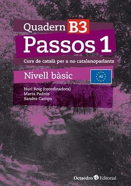 PASSOS 1. QUADERN B 3 | 9788410054080 | ROIG MARTÍNEZ, NURI / CAMPS FERNÁNDEZ, SANDRA / PADRÓS COLL, MARTA / DARANAS VIÑOLAS, MERITXELL | Llibreria La Gralla | Llibreria online de Granollers