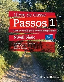 PASSOS 1. LLIBRE DE CLASSE. NIVELL BÀSIC (2024) | 9788410054059 | ROIG MARTÍNEZ, NURI / CAMPS FERNÁNDEZ, SANDRA / PADRÓS COLL, MARTA / DARANAS VIÑOLAS, MERITXELL | Llibreria La Gralla | Llibreria online de Granollers