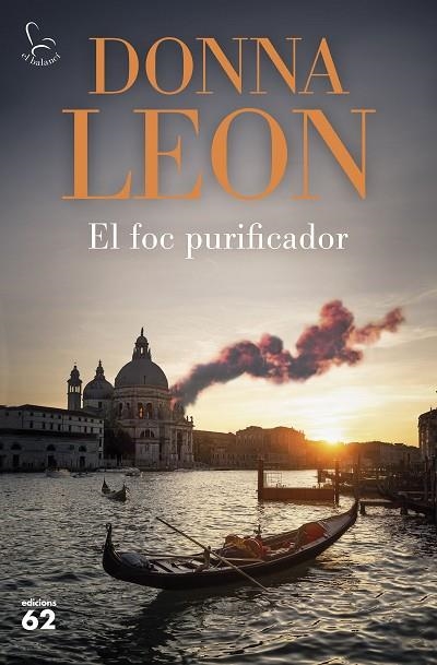 FOC PURIFICADOR, EL | 9788429781915 | LEON, DONNA | Llibreria La Gralla | Llibreria online de Granollers